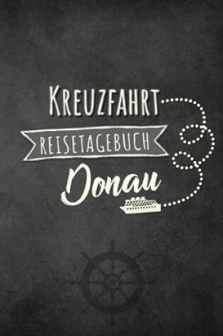 Cover of Kreuzfahrt Reisetagebuch Donau