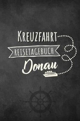 Book cover for Kreuzfahrt Reisetagebuch Donau