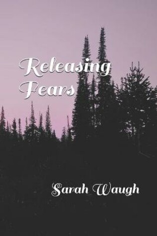 Cover of Releasing Fears