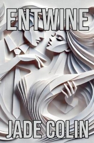 Cover of Entwine