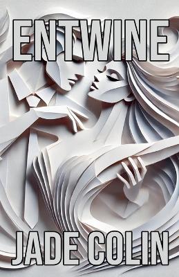 Cover of Entwine