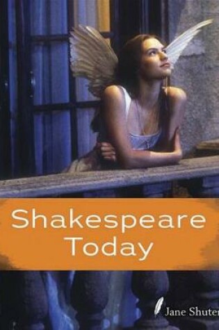 Cover of Shakespeare Today (Shakespeare Alive)