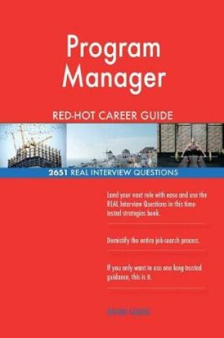 Cover of Program Manager Red-Hot Career Guide; 2651 Real Interview Questions