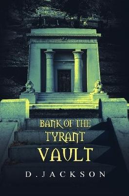 Book cover for Bank of the Tyrant Vault