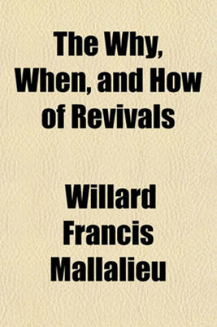 Cover of The Why, When, and How of Revivals