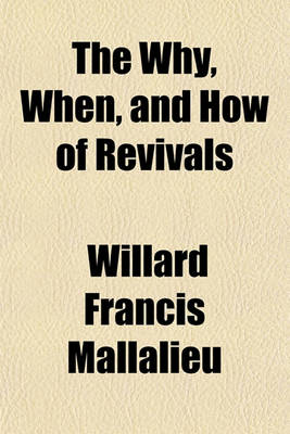 Book cover for The Why, When, and How of Revivals