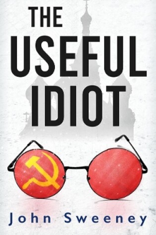 Cover of The Useful Idiot