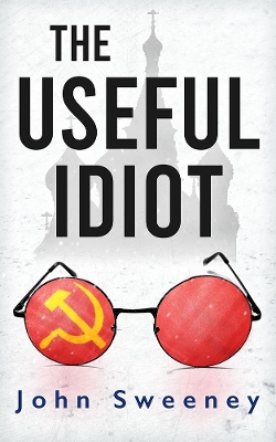 Book cover for The Useful Idiot