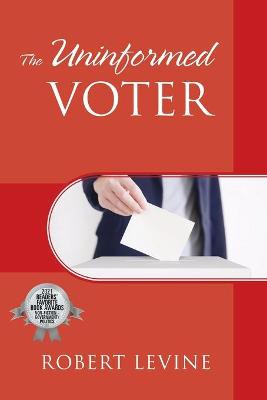 Book cover for The Uninformed Voter