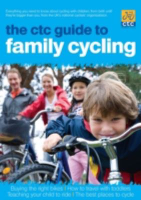 Book cover for The CTC Guide to Family Cycling