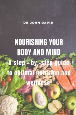 Cover of Nourishing Your Body and Mind