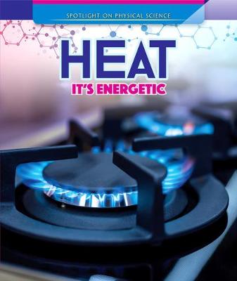 Book cover for Heat: It's Energetic