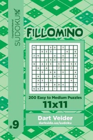 Cover of Sudoku Fillomino - 200 Easy to Medium Puzzles 11x11 (Volume 9)