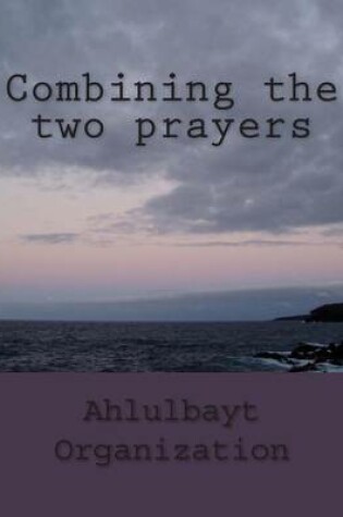 Cover of Combining the Two Prayers