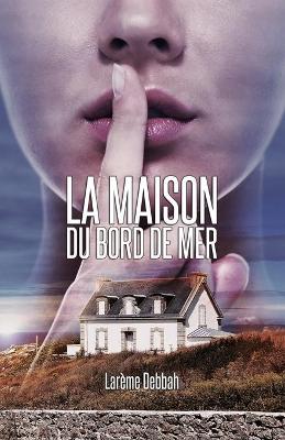 Book cover for La Maison du bord de mer