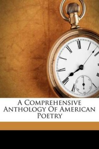 Cover of A Comprehensive Anthology of American Poetry