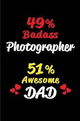 Book cover for 49% Badass Photographer 51% Awesome Dad