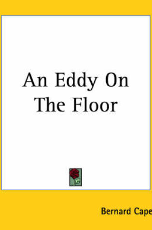 Cover of An Eddy On The Floor