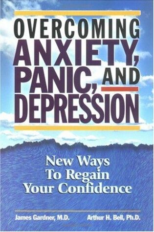 Cover of Overcoming Anxiety, Panic and Depression