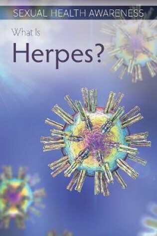 Cover of What Is Herpes?