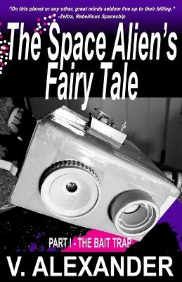 Book cover for The Space Alien's Fairy Tale