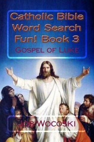 Cover of Catholic Bible Word Search Fun! Book 3