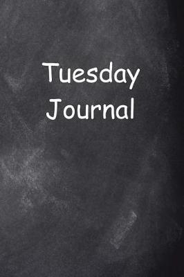 Cover of Tuesday Journal Chalkboard Design