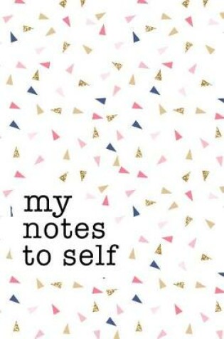 Cover of My Notes to Self