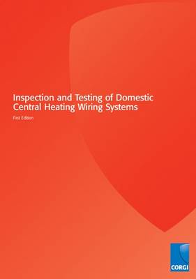 Book cover for Inspection and Testing of Domestic Central Heating Wiring Systems