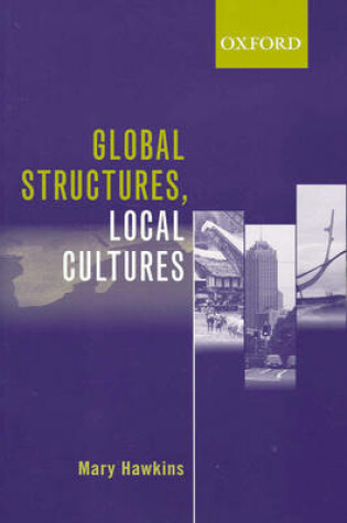 Cover of Global Structures, Local Cultures