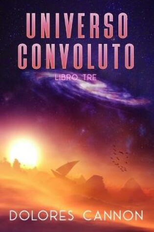 Cover of Universo Convoluto LIBRO TRE