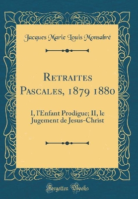 Book cover for Retraites Pascales, 1879 1880