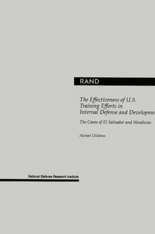 Cover of The Effectiveness of U.S. Training Efforts in Internal Defense and Development