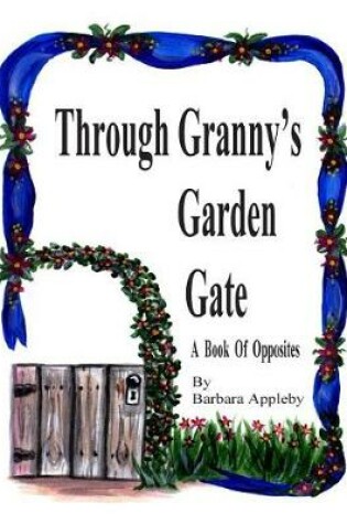 Cover of Through Granny's Garden Gate