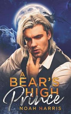 Cover of A Bear's High Prince