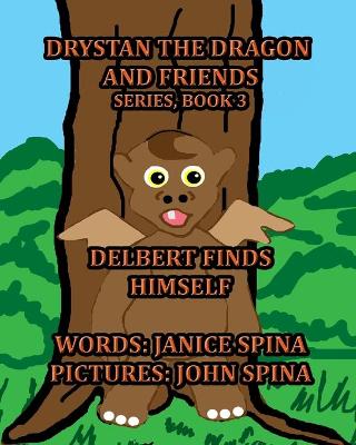 Cover of Drystan the Dragon and Friends Series, Book 3