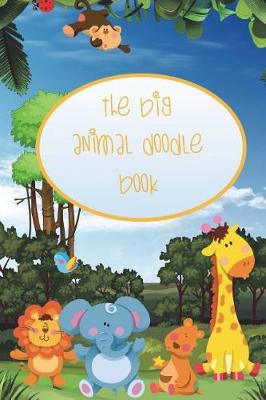 Book cover for The Big Animal Doodle Book