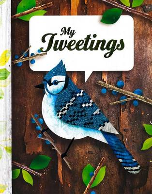 Book cover for My Tweetings (Life Canvas)