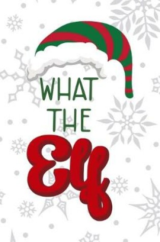 Cover of What The Elf