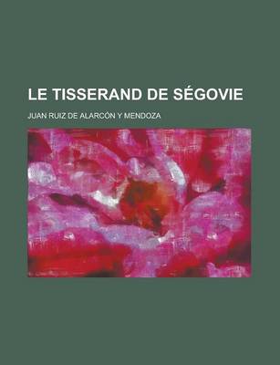Book cover for Le Tisserand de Segovie
