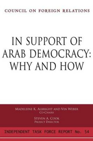 Cover of In Support of Arab Democracy: Why and How