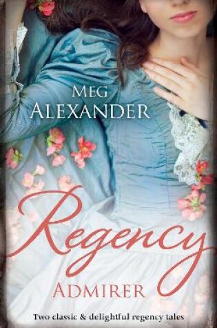 Cover of Regency Admirer/The Merry Gentleman/The Gentleman's Demand