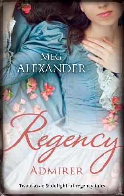 Cover of Regency Admirer/The Merry Gentleman/The Gentleman's Demand