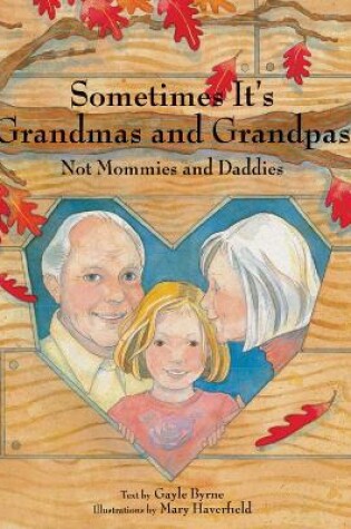 Cover of Sometimes It's Grandmas and Grandpas