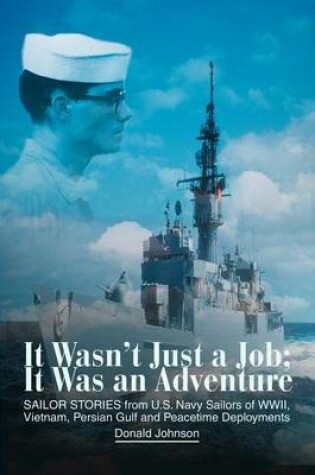 Cover of It Wasn't Just a Job; It Was an Adventure