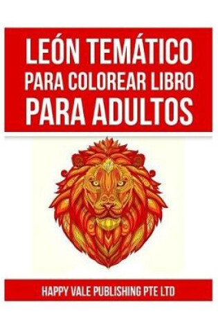Cover of León Temático Para Colorear Libro Para Adultos
