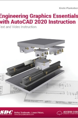 Cover of Engineering Graphics Essentials with AutoCAD 2020 Instruction