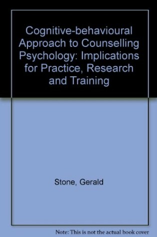 Cover of Cognitive-behavioural Approach to Counselling Psychology