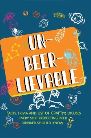 Cover of Un-Beer-Lievable Book