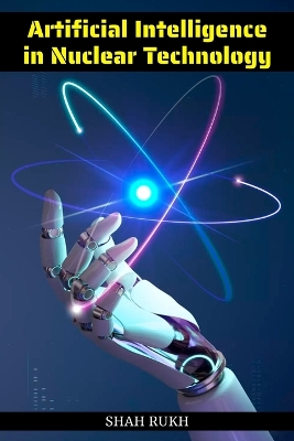 Cover of Artificial Intelligence in Nuclear Technology